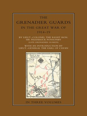 cover image of The Grenadier Guards in the Great War 1914-1918, Volume 1